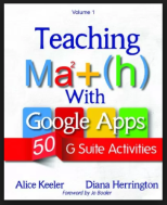 Book: Teaching Math with Google Apps by Alice Keeler and Diana Herrington